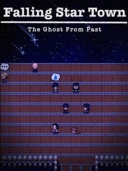Falling Star Town: The Ghost from Past