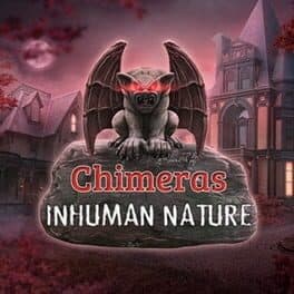 Chimeras: Inhuman Nature