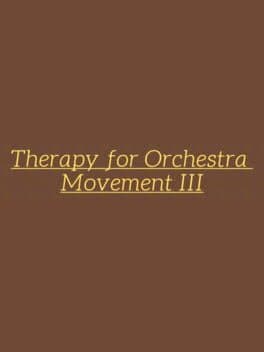 Therapy for Orchestra Movement III