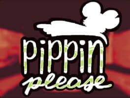 Pippin Please