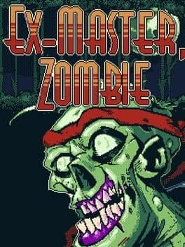 Ex-Master, Zombie
