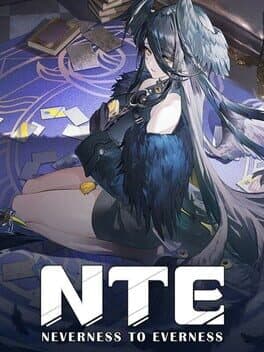 NTE: Neverness to Everness
