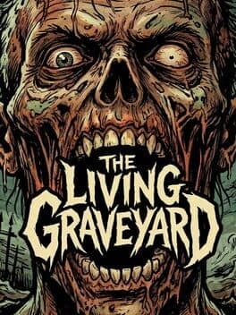 The Living Graveyard