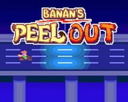 Banan's Peel Out