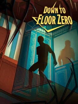Down to Floor Zero