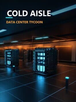 Cold Aisle: Data Center Tycoon
