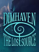 Dimhaven: The Lost Source