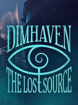 Dimhaven: The Lost Source