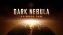 Dark Nebula: Episode Two