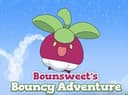 Bounsweet's Bouncy Adventure