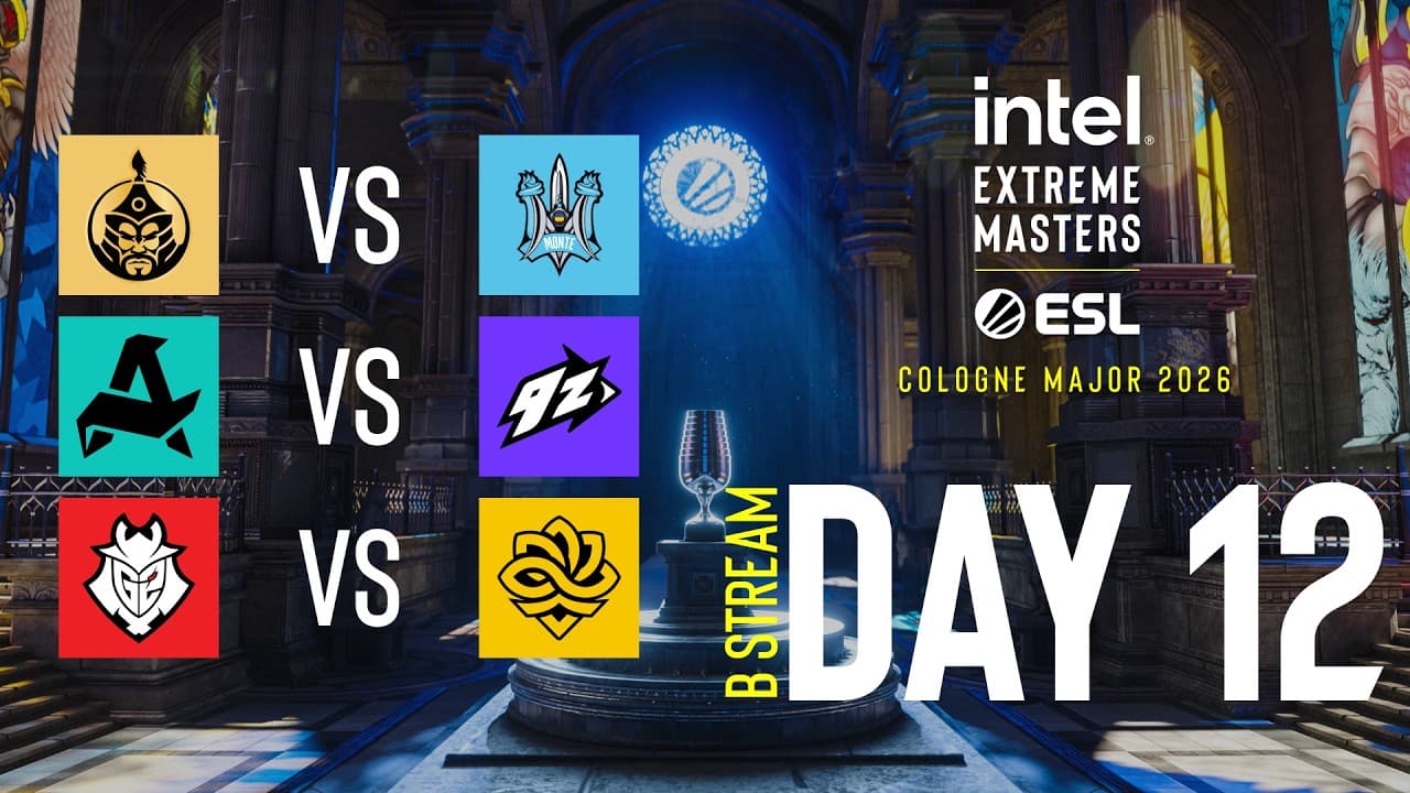 IEM Cologne Major 2026 - Day 12 - Stream B - FULL SHOW