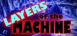 Layers of the Machine