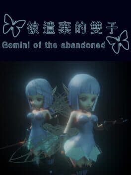 Gemini of the Abandoned