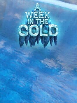 A Week in the Cold