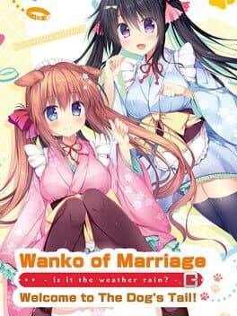 Wanko of Marriage: Welcome to the Dog's Tail!