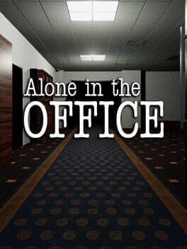 Alone in the Office