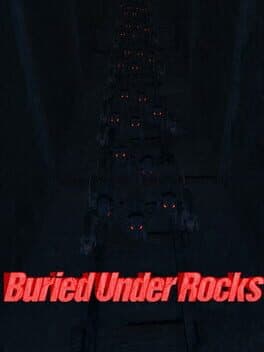 Buried Under Rocks