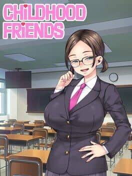 Childhood Friends