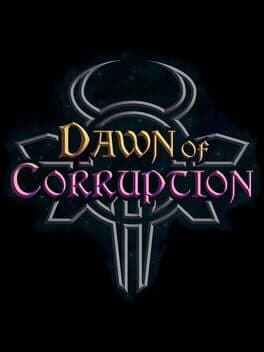Dawn of Corruption