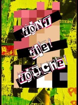Don't Die! Douche!