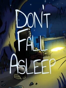 Don't Fall Asleep