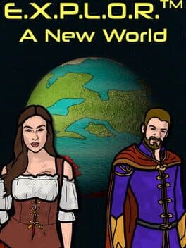 E.x.p.l.o.r.: A New World
