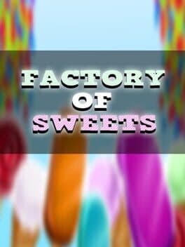 Factory of Sweets