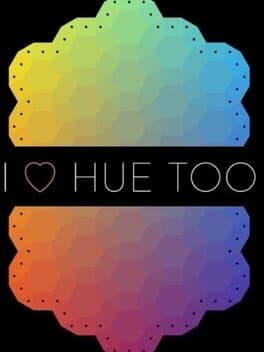 I Love Hue Too