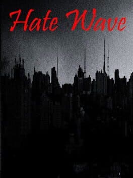 Hate Wave