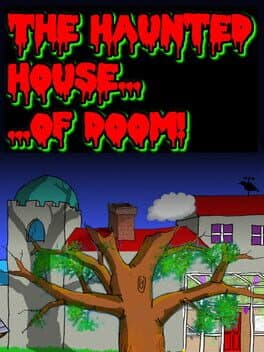 The Haunted House of Doom