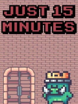 Just 15 minutes