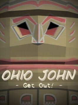 Ohio John: Get Out!