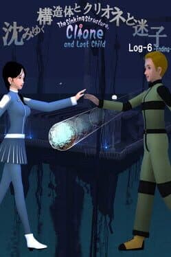 The Sinking Structure, Clione, and Lost Child: Log6