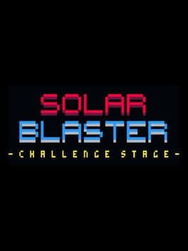 Solar Blaster: Challenge Stage