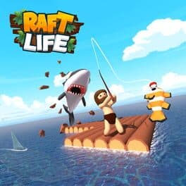 Raft Life