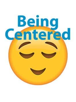 Being Centered