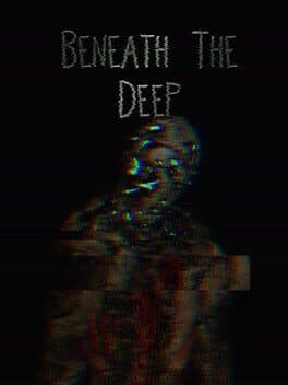 Beneath the Deep