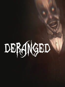 Deranged