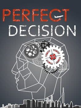 Perfect Decision