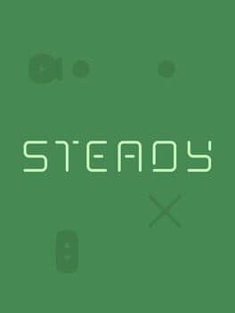 Steady