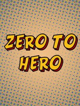 Zero to Hero