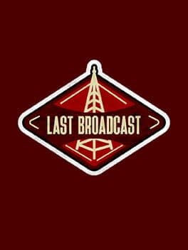 Last Broadcast