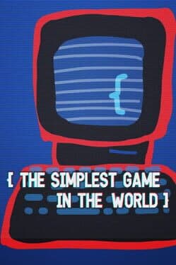 The Simplest Game in the World