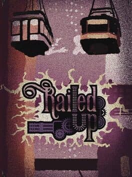 Railed Up
