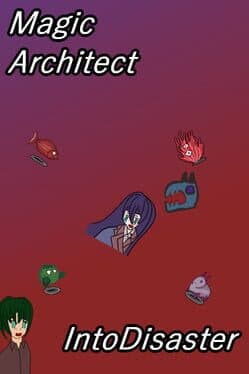 Magic Architect: Into Disaster