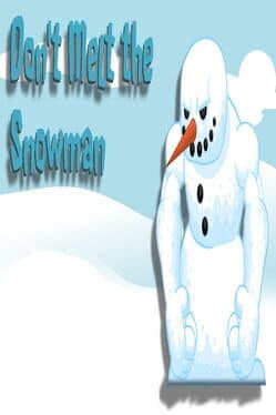 Don't Melt the Snowman