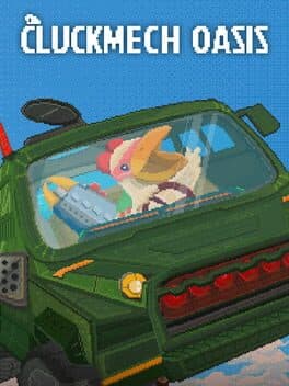 Cluckmech Oasis