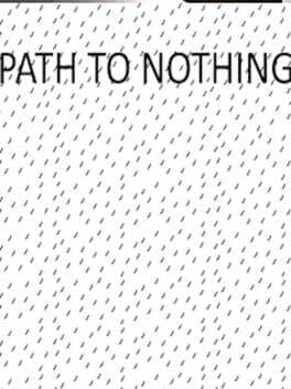 Path to Nothing