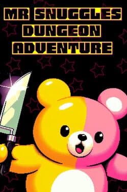 Mr Snuggles Dungeon Adventure