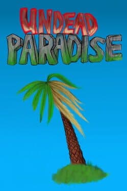 Undead Paradise